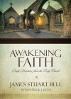 Awakening Faith: Daily Devotions from the Early Church - James Stuart Bell Jr.