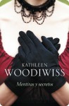 Mentiras y secretos - Kathleen E. Woodiwiss