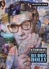 Everyday: Getting Closer to Buddy Holly - Spencer Leigh