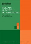 Wykłady ze wstępu do matematyki - Wojciech Guzicki, Piotr Zakrzewski