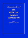 The Mathematical Papers of Sir William Rowan Hamilton, Vol. IV: Geometry, Analysis, Astronomy, Probability and Finite Differences, Miscellaneous - William Rowan Hamilton