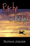 Rache in Bildern - Nathan Jaeger