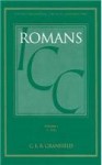 A Critical and Exegetical Commentary on the Epistle to the Romans: Introduction and Commentary on Romans I-VIII, Vol. 1 (Intl Critical Commentary) - C.E.B. Cranfield, John A. Emerton