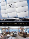 Outrageous Yachts. Jill Bobrow and Kenny Wooton - Jill Bobrow