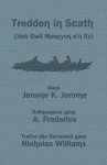 Tredden in Scath (Heb Gwil Mencyon A'n KY) (Cornish Edition) - Jerome K. Jerome, A. Frederics, Nicholas Williams