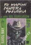 Ku Mapimi. Pantera Południa (Ród Rodrigandów, #3). - Karl May