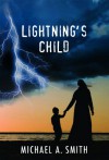 Lightning's Child - Michael Smith