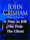 John Grisham Value Collection: A Time to Kill, The Firm, The Client (Audio) - Blair Brown, John Grisham, Michael Beck, D.W. Moffett