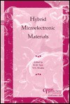 Hybrid Microelectronic Materials (Ceramic Transactions, Vol. 68) (Ceramic Transactions , Vol 68) - K. M. Nair