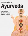 Ayurveda. Geheime Künste - Gopi Warrier, Karen Sullivan