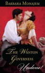 The Wanton Governess - Barbara Monajem