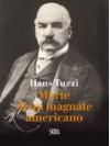 Morte di un magnate americano - Hans Tuzzi