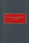 Fort Orange Records: 1656-1678 - Charles T. Gehring