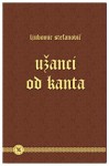 Užanci od kanta - Ljubomir Stefanović