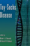 Advances in Genetics, Volume 44: Tay-Sachs Disease - Robert J. Desnick, Michael M. Kaback