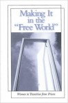 Making It in the Free World: Women in Transition from Prison - Patricia O'Brien