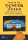 Focus on the Wonder Years: Challenges Facing the American Middle School - Jaana Juvonen, Richard Krop, C. Peter Rydell