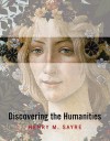 Discovering the Humanities - Henry M. Sayre