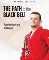 Brazilian Jiu-Jitsu: The Path to the Black Belt - Rodrigo Gracie, Kid Peligro