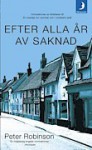 Efter Alla År Av Saknad (Inspector Banks, #13) - Peter Robinson