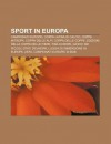 Sport in Europa: Campionati Europei, Coppa Latina Di Calcio, Coppa Mitropa, Coppa Delle Alpi, Coppa Delle Coppe - Source Wikipedia