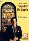 Mel Bay Presents Flatpickin' the Gospels - Steve Kaufman