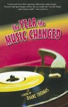 The Year the Music Changed - Diane Thomas