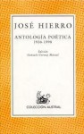 Antología poética (1936-1998) - José Hierro