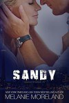 Sandy (Vested Interest #7) - Melanie Moreland