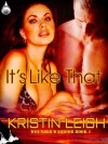 It's Like That - Kristin Leigh