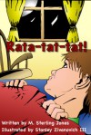 Rata-tat-tat! - M. Sterling Jones, Stan Zivanovich