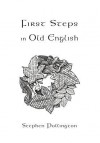 First Steps in Old English - Stephen Pollington