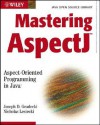 Mastering Aspect J Aspect Oriented Programming In Java - Joe Gradecki, Joseph D. Gradecki, Nicholas Lesiecki