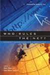 Who Rules the Net?: Internet Governance and Jurisdiction - Clyde Wayne Crews Jr., Adam Thierer