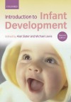 Introduction to Infant Development - Alan Slater, Michael Lewis