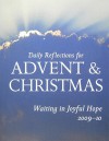 Waiting In Joyful Hope: Daily Reflections For Advent And Christmas 2009 2010 - Robert F. Morneau