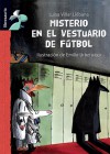Misterio del vestuario de futbol - Luisa Villar Liebana, Emilio Urberuaga