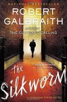 The Silkworm (A Cormoran Strike Novel) - Robert Galbraith