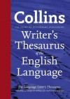 Collins Writer's Thesaurus of the English Language. [Editors, Ian Brookes ... [Et Al.] - Ian Brookes