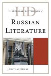 Historical Dictionary of Russian Literature - Jonathan Stone