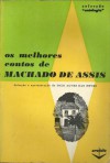 Os melhores contos de Machado De Assis - Machado de Assis