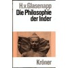 Die Philosophie der Inder. Eine Einführung in ihre Geschichte und ihre Lehren. - Helmuth Von Glasenapp