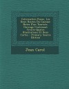 Colonisation Russe, Les Deux Routes Du Caucase: Notes D'Un Touriste, Ouvrage Contenant Trente-Quatre Illustrations Et Deux Cartes - Primary Source EDI (French Edition) - Jean Carol