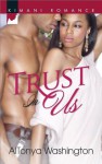 Trust In Us (Harlequin Kimani Romance) - AlTonya Washington