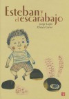 Esteban y El Escarabajo - Jorge Luján