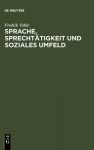 Sprache, Sprecht Tigkeit Und Soziales Umfeld - Fredrik Vahle, Fritz Vahle