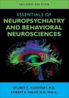 Essentials Of Neuropsychiatry And Behavioral Neurosciences - Stuart C. Yudofsky, Robert E. Hales