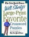 The New York Times Large-Print Will Shortz's Favorite Crossword Puzzles: From the Pages of The New York Times - Will Shortz