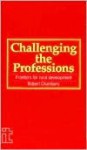 Challenging the Professions: Frontiers for Rural Development - Robert Chambers