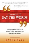 You Have to Say the Words - Kathy Ryan